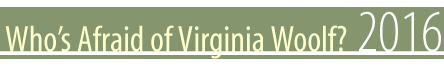 Who's Afraid of Virginia Woolf? - 2016